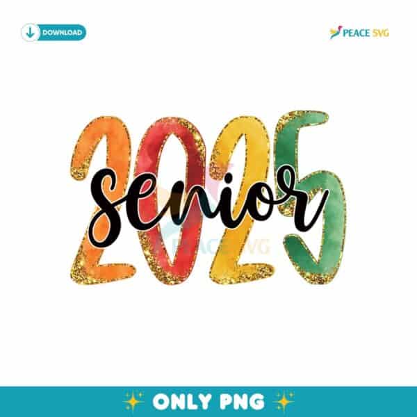 Senior 2025 Glitter Class Graduation PNG Sublimation