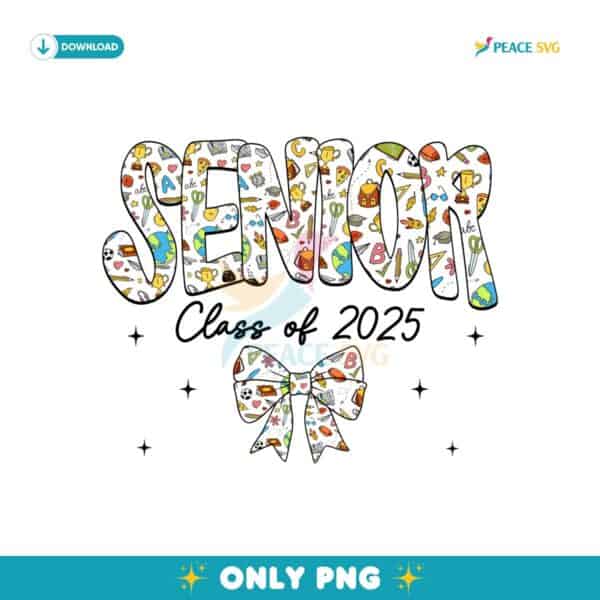 Senior Class Of 2025 Coquette School Bow PNG Sublimation