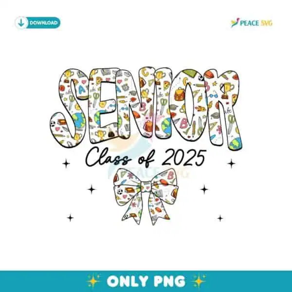 Senior Class Of 2025 Coquette School Bow PNG Sublimation