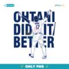 Shohei Ohtani Did It Better Bat Flip Dodger PNG
