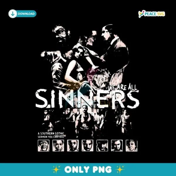 Sinners We Are All A Southern Gothic Sermon You Can Feel PNG