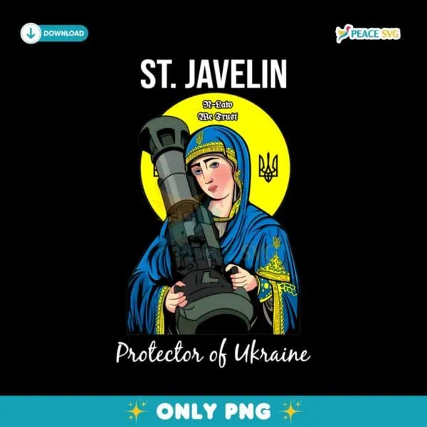 St Javelin Protector Of Ukraine Support Stand With Ukraine PNG