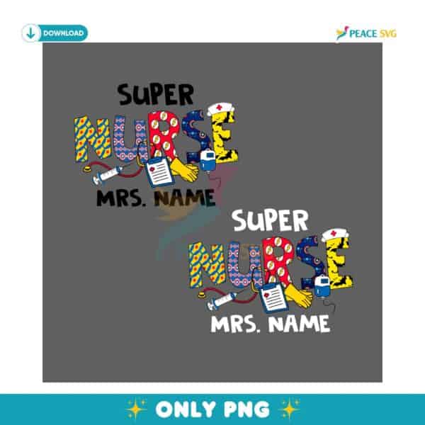 Super Nurse Hero Custom Name PNG Sublimation