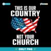 This Our Country Is Not Your Church PNG