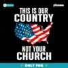 This Our Country Is Not Your Church PNG