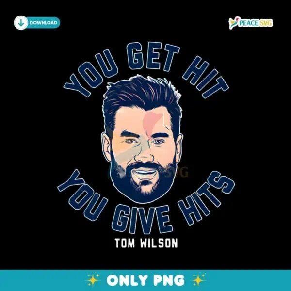 Tom Wilson You Get Hit You Give Hits PNG