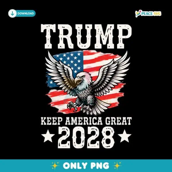 Trump Keep America Great 2028 PNG Sublimation