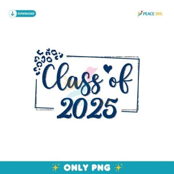 Class Of 2025 Graduation Senior PNG