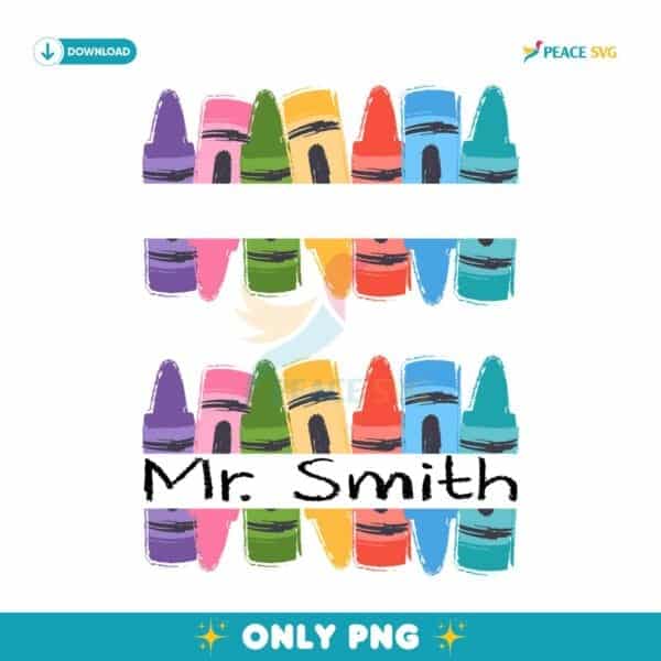 Custom Teacher Name Crayon Back To School First Day PNG