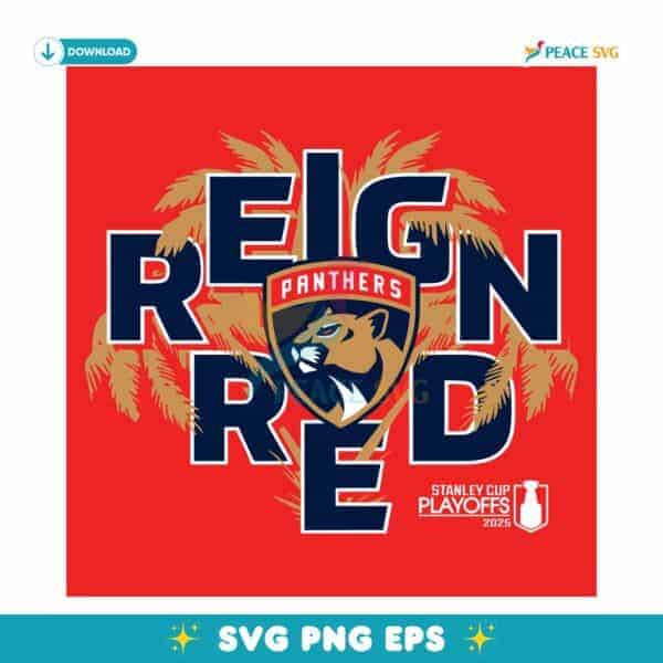 Nhl Florida Panthers Reign Red 2025 Stanley Cup Champions SVG