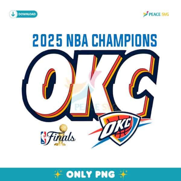 Oklahoma City Thunder 2025 Nba Champions Okc Finals PNG