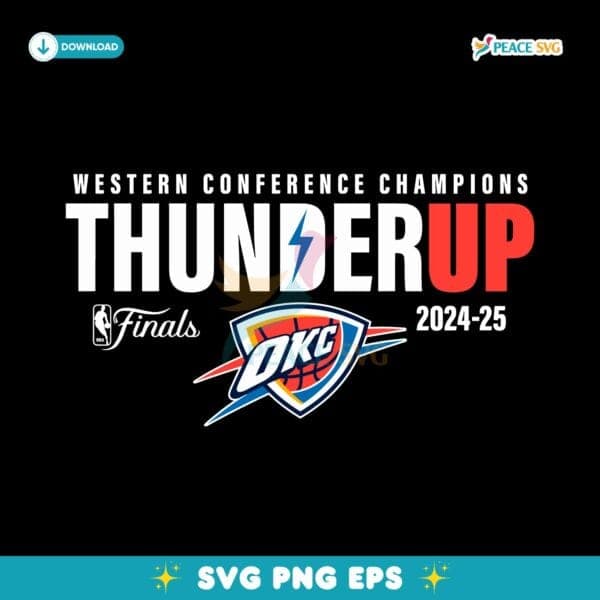 Oklahoma City Thunder 2025 Western Conference Champions Thunder Up Finals SVG