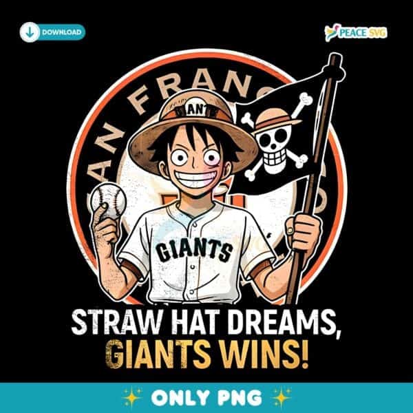 One Piece X San Francisco Giants Straw Hat Dreams Giants Wins PNG