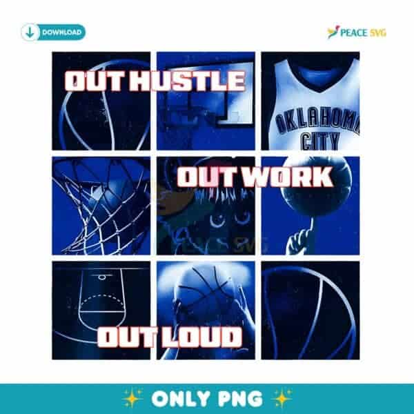 Out Hustle Out Work Out Loud Okc Thunder 2025 Playoff Grid PNG