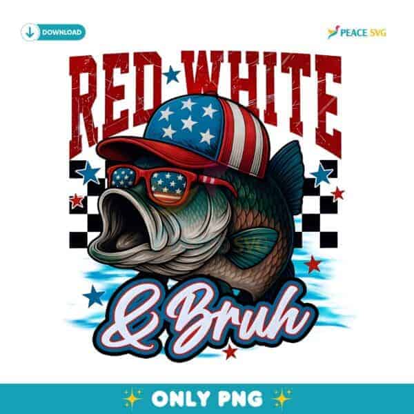 Red White And Bruh 4Th July Bass Fishing American Flag PNG