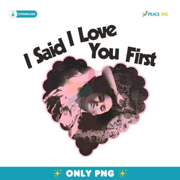 Selena Gomez I Said I Love You First Heart Aesthetic Vintage PNG
