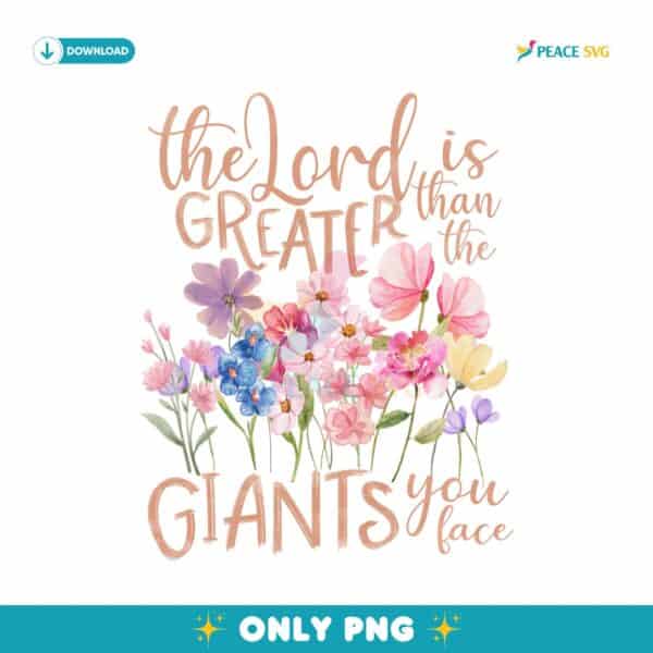 The Lord Is Greater Floral Christian PNG