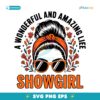 A Wonderful And Amazing Life Showgirl Taylor Swift Concert Fan SVG