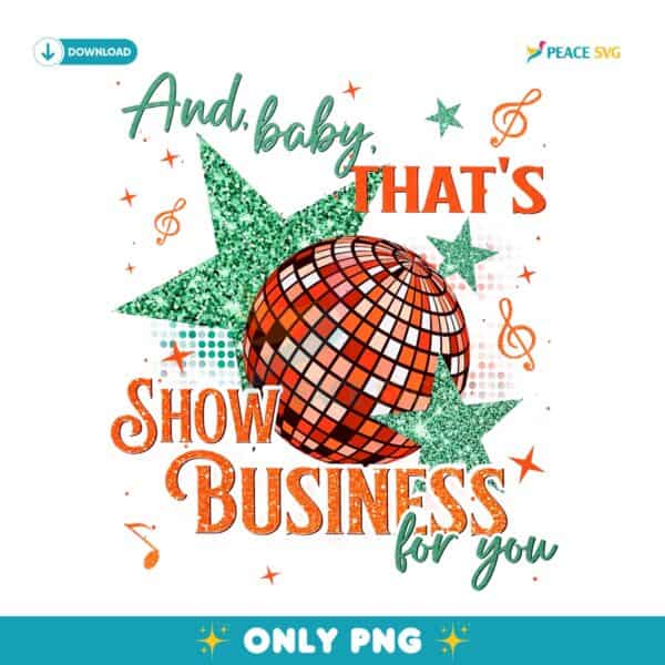 And Baby Thats Show Business For You Retro Disco Glitter PNG