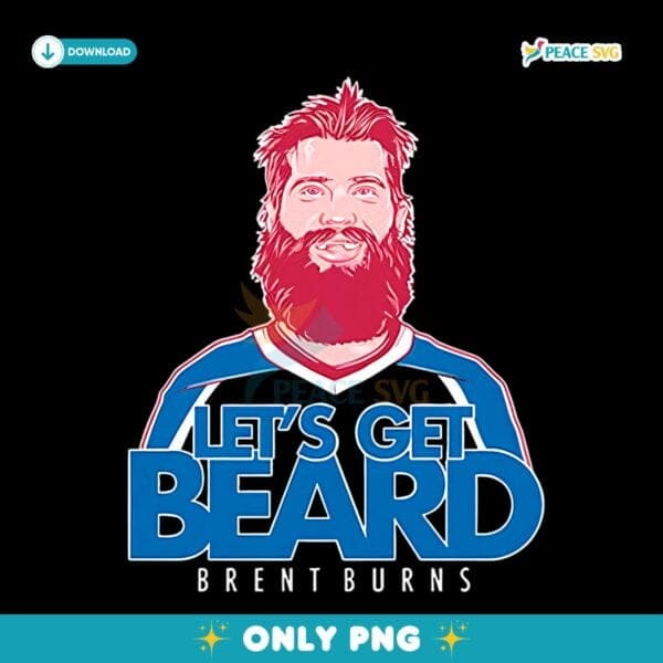 Brent Burns Lets Get Beard Hockey Funny Sports Beard Lover Fan Gift PNG