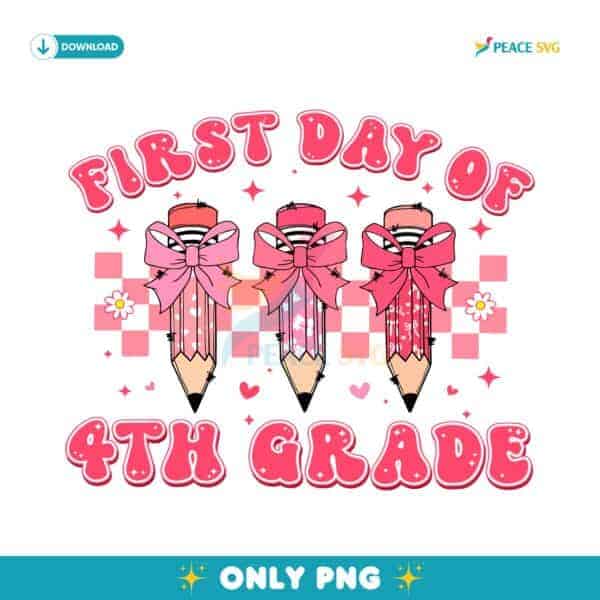 First Day Of Fourth Grade Cute Pencil Pink Bow Back To School PNG