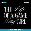 Gameday Life Of A Gameday Girl Football Baseball Sports SVG