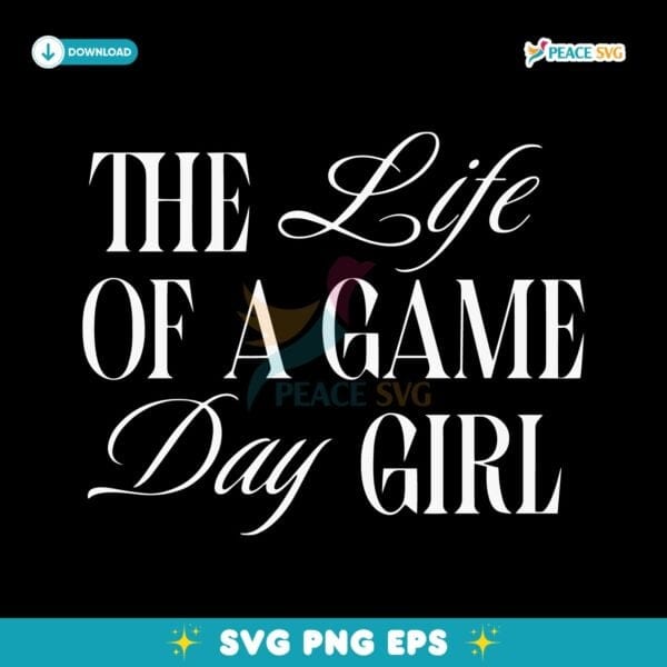 Gameday Life Of A Gameday Girl Football Baseball Sports SVG
