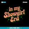 Groovy In My Showgirl Era Taylor Swift Concert Fan SVG