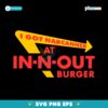 I Got Narcanned At Burger Restaurant SVG