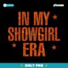 In My Showgirl Era The Life Of A Showgirl PNG