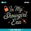 Taylor Swift Showgirl Life In My Showgirl Era SVG