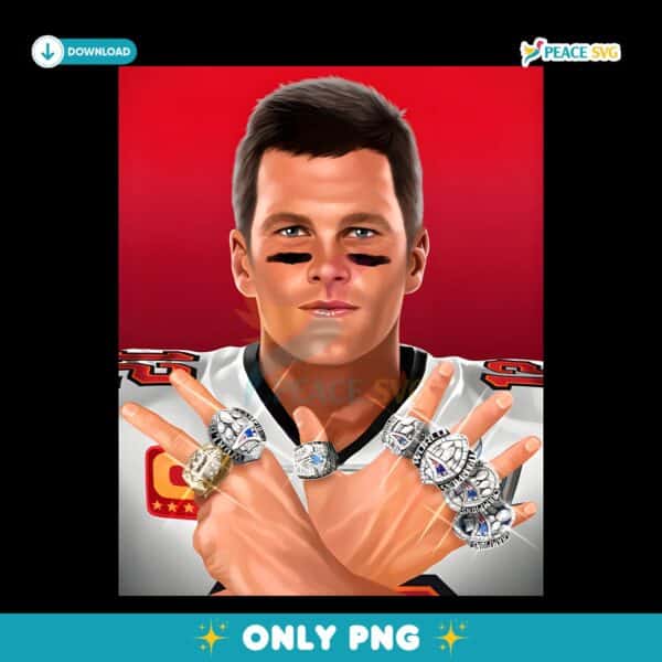 Tom Brady Championship Rings Portrait Football Legend Art PNG
