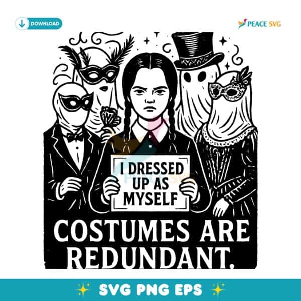 Wednesday Addams Costumes Are Redundant Funny Halloween SVG