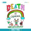 Death Is Coming Rainbow Kids Art PNG