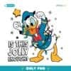 Disney Donald Duck Is This Jolly Enough Christmas Holiday PNG