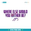 J J Mccarthy Where Else Would You Rather Be SVG