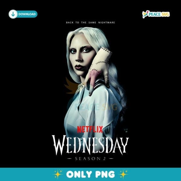 Lady Gaga Wednesday Rosaline Rotwood Back To The Same Nightmare PNG