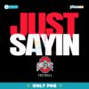 Ohio State Football Julian Sayin Just Sayin PNG