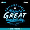 Philadelphia Phillies Baseball Harrison Bader Its Just A Great Baseball City SVG