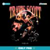 Travis Scott Look Mom I Can Fly PNG